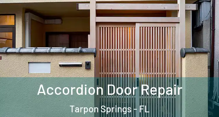  Accordion Door Repair Tarpon Springs - FL