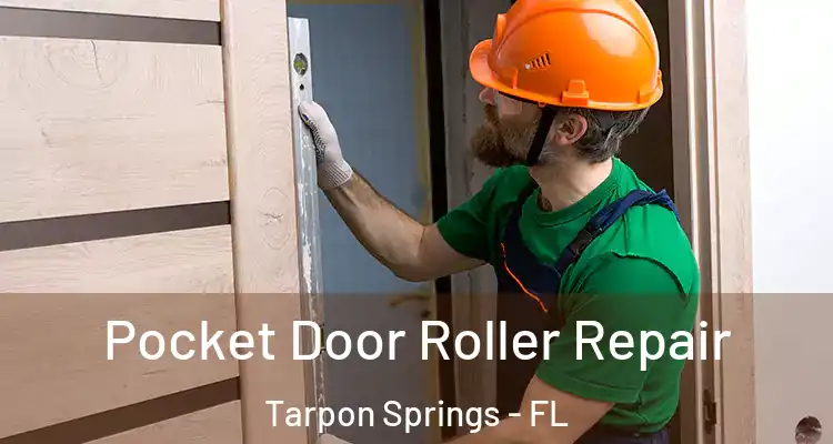  Pocket Door Roller Repair Tarpon Springs - FL